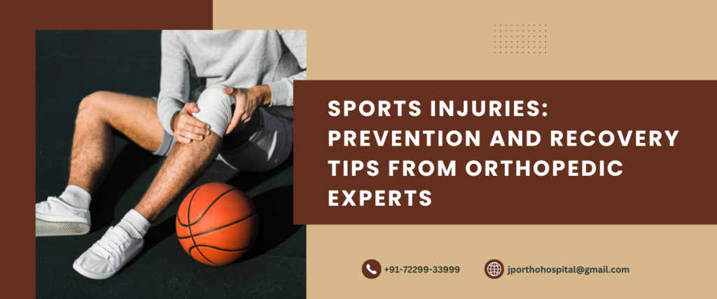 Sports Injuries: Prevention and Recovery Tips from Orthopedic Experts